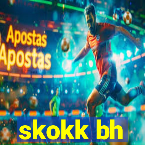 skokk bh